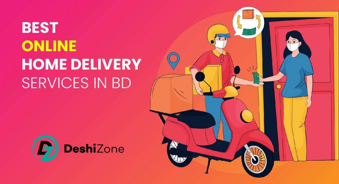Best Online Home Delivery Services in BD