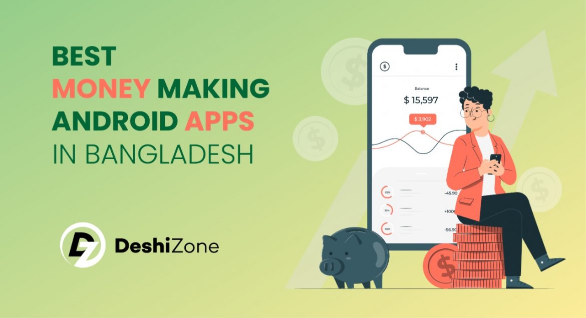 Best Money Making Android Apps In Bangladesh